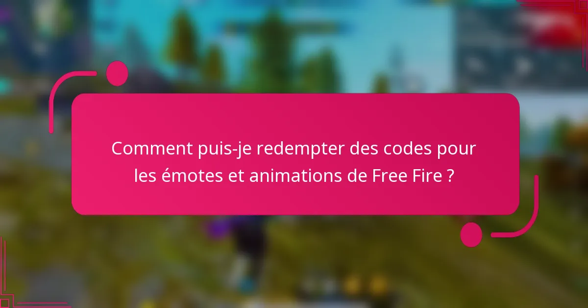 Comment puis-je redempter des codes pour les émotes et animations de Free Fire ?